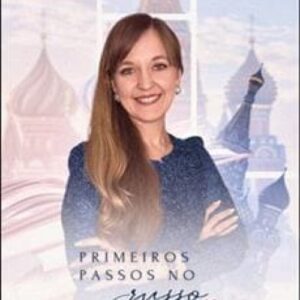 Imagem do curso Primeiros Passos no Russo 4.0 - Valeriia Fomina