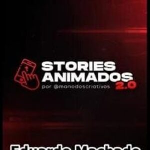 Imagem do curso Stories Animados 2.0 - Eduardo Machado