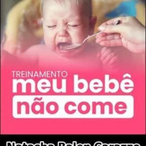 Imagem do curso Treinamento Meu Bebê Não Come - Natasha Balen Carazzo