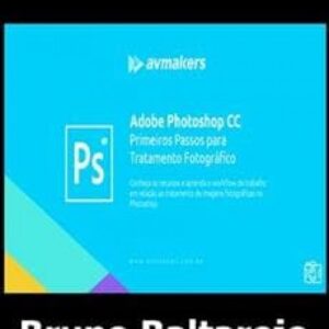 Imagem do curso Adobe Photoshop CC: Primeiros Passos para Tratamento Fotográfico - Bruno Baltarejo