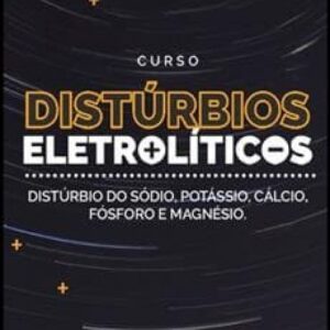 Imagem do curso Aprenda Nefro: Distúrbios Eletrolíticos - Marcelo Nonato
