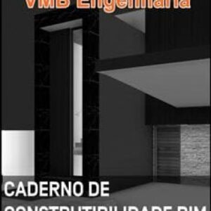 Imagem do curso Caderno de Construtibilidade BIM - VMB Engenharia
