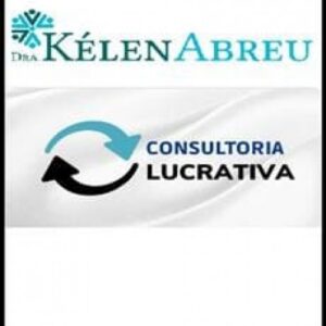 Imagem do curso Consultoria Lucrativa - Dra. Kélen Abreu