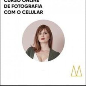 Imagem do curso Curso Fotografia com o Celular - Maria Dinat