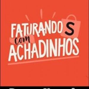 Imagem do curso Faturando com Achadinhos - Renara Nogueira da Silva