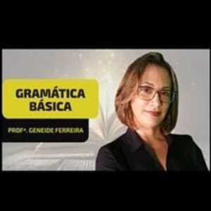 Imagem do curso Gramatica Basica - Geneide Ferreira