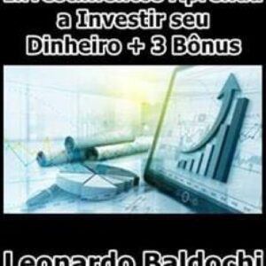 Imagem do curso Investimentos Aprenda a Investir seu Dinheiro + 3 Bônus - Leonardo Baldochi