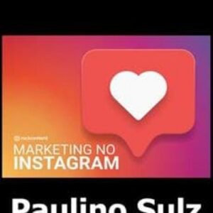 Imagem do curso Marketing no Instagram - Paulino Sulz