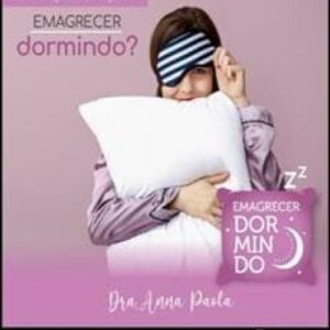 Imagem do curso Oficina Emagrecer Dormindo - Anna Paola Felício
