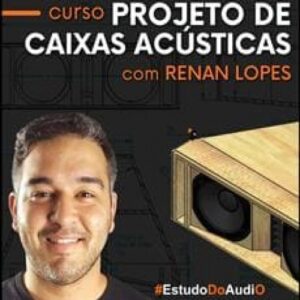 Imagem do curso Projeto de Caixas Acústicas - Renan Lopes