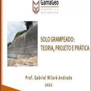 Imagem do curso Solo Grampeado - Gabriel Milaré