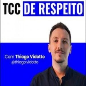 Imagem do curso TCC de Respeito - Thiago Vidotto