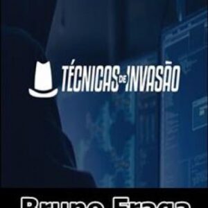 Imagem do curso Técnicas de Invasão - Bruno Fraga
