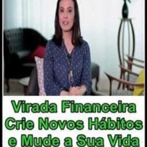 Imagem do curso Virada Financeira: Crie Novos Hábitos e Mude a Sua Vida - Patricia Lages