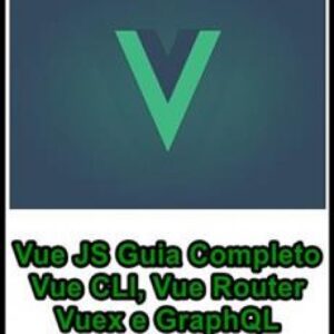 Imagem do curso Vue JS: Guia Completo - Vue CLI, Vue Router, Vuex e GraphQL