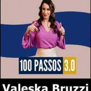 Imagem do curso 100 Passos 3.0 - Valeska Bruzzi
