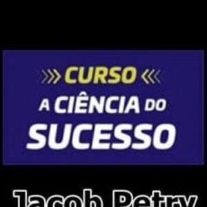 Imagem do curso A Ciência do Sucesso - Jacob Petry