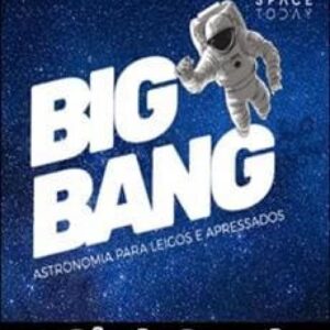 Imagem do curso Big Bang: Astronomia Para Leigos e Apressados - Sérgio Sacani
