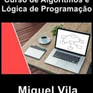 Imagem do curso Curso de Algoritmos e Lógica de Programação - Miguel Vila