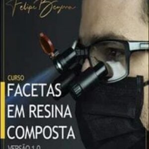 Imagem do curso Facetas em Resina Composta 1.0 - Dr. Felipe Bezerra