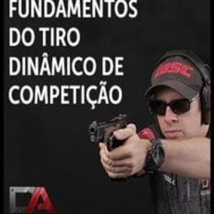 Imagem do curso Fundamentos do Tiro Dinâmico de Competição - Diario do Atirador