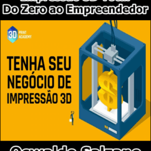Imagem do curso Impressão 3D Total: Do Zero ao Empreendedor - Oswaldo Salzano