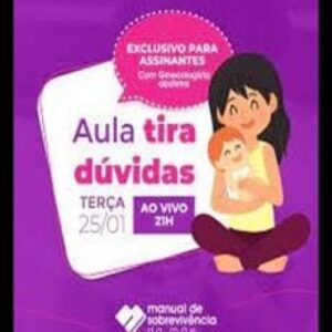 Imagem do curso Manual de Sobrevivência da Mâe - Dr. Odilo Queiroz