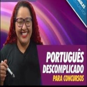 Imagem do curso Português Descomplicado Para Concursos - Yara Coeli