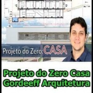 Imagem do curso Projeto do Zero Casa - Gordeeff Arquitetura