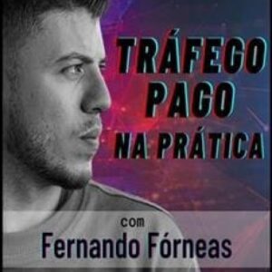 Imagem do curso Tráfego na Prática - Fernando Fórneas