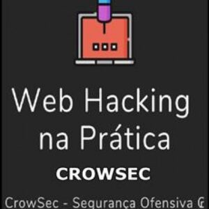 Imagem do curso Web Hacking na Prática 2.0 - CROWSEC